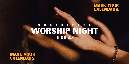 Unscripted: Worship Night