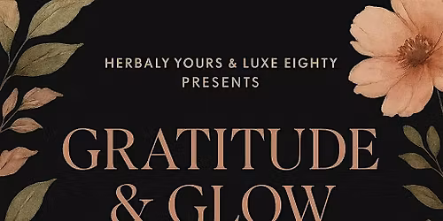 Gratitude & Glow: A Friendsgiving Self Care Exchange