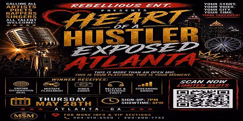 The Heart Of A Hustler Exposed ATLANTA open Mic