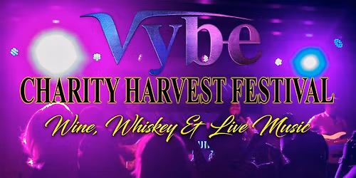 Vybe Harvest Wine & Whisky Festival