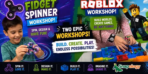Day Camp EXTENDED FULL DAY \u2013 Fidget Spinner Workshop (with Take Home Spinner!) AND Roblox