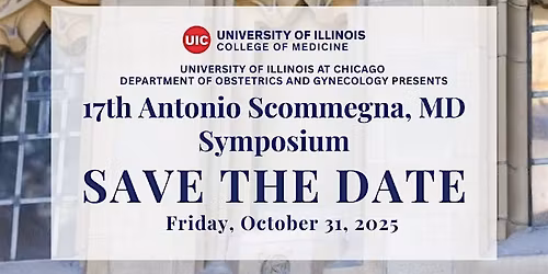 Department of Obstetrics and Gynecology  17th Annual Scommegna Symposium