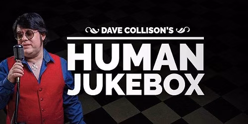 Dave Collison's Human Jukebox Show @ Toftwood Social Club