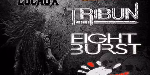 Concert \u00e9v\u00e8nement : Troisi\u00e8me doigt, Eight burst, Tribun, Horror zombie show