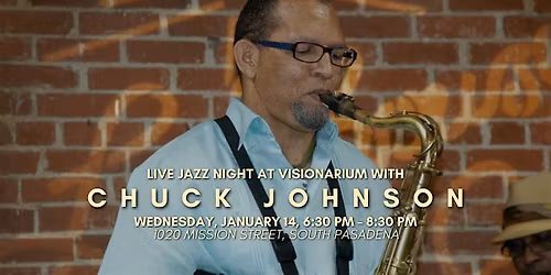 \u2728 Jazz Night with Chuck Johnson at Visionarium! \u2728