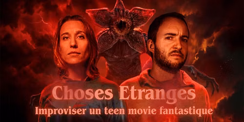 "Choses Etranges" - Improviser un teen movie fantastique