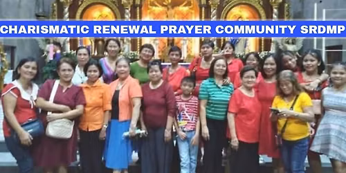Charismatic Renewal Prayer Community SRDMP Prayer Meeting