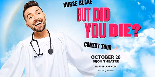 Nurse Blake: But Did You Die? Tour