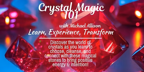Crystal Magic 101: Your First Step Into Sparkle with Michael Allison