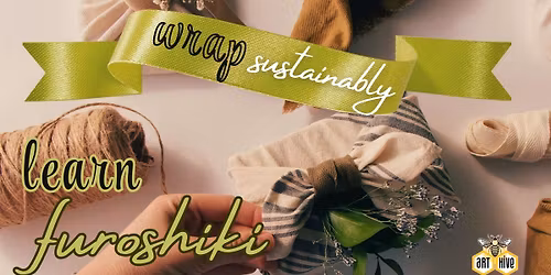 Fabric Wrapping - Learn Furoshiki!