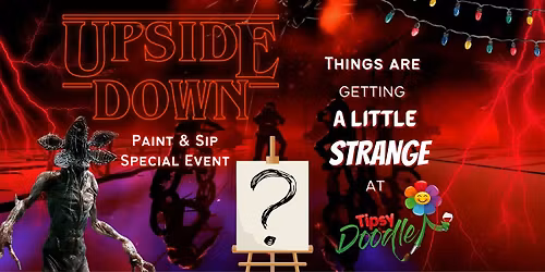 Upside Down - Paint & Sip