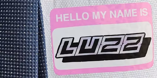 HELLO, MY NAME IS LUZZ