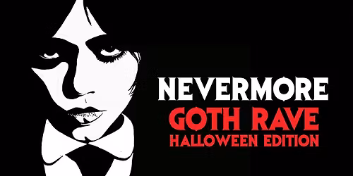 Nevermore: A Goth Rave: Halloween Edition [Los Angeles]