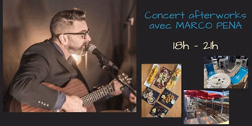 Ap\u00e9ro concert avec MARCO PENA