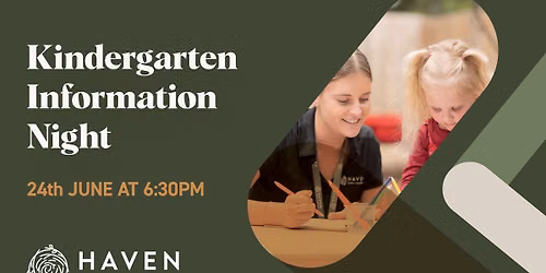 \ud83c\udf31 Haven Kindergarten Info Night 