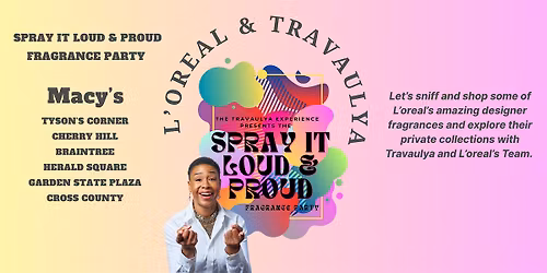 Spray It Loud & Proud Fragrance Party at Macy's