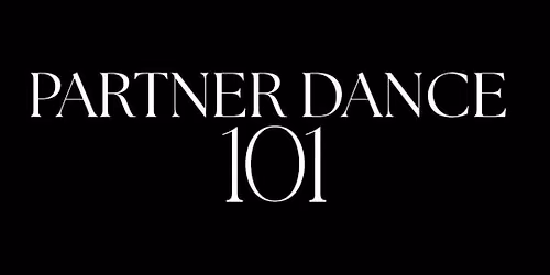 Partner Dance 101
