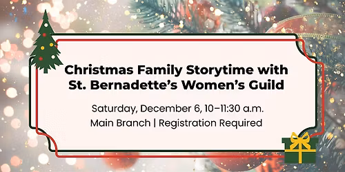 Christmas Family Storytime with St. Bernadette\u2019s Women\u2019s Guild