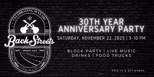 BackStreets 30th Anniversary Block Party