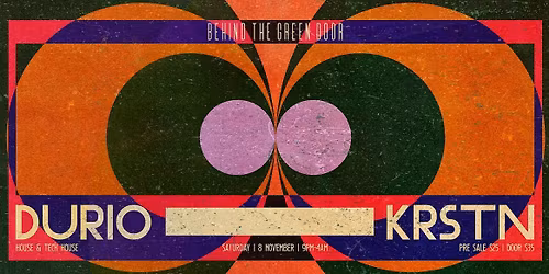 Behind The Green Door presents: KRSTN & DURIO
