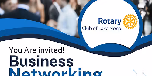 Rotary Club of Lake Nona Business Networking Event