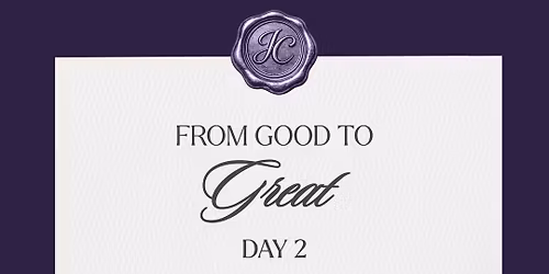 From Good to Great Conference 2026 | Day 2 | March 7