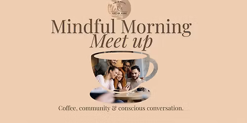 Mindful Morning Meetup - Networking