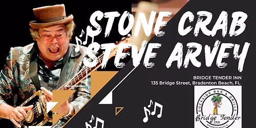 Stone Crab Steve Arvey \u2014 Live Waterside at Bridge Tender Inn Inn