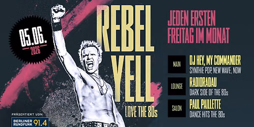 Rebel Yell Love the 80s! -auf 3 Floors-