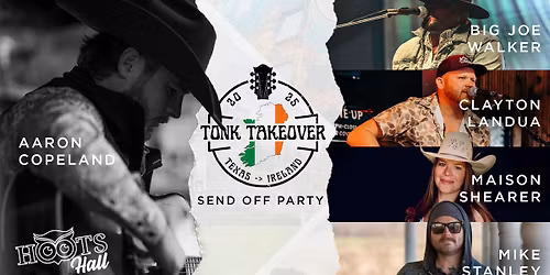 Tonk Takeover Ireland Send Off Party with Aaron Copeland & Guests
