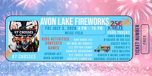 Avon Lake 250 Jubilee Fireworks Celebration at Weiss Field