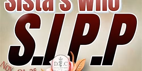 Sista\u2019s Who S.I.P.P