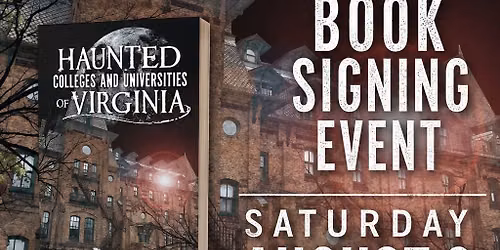 Haunted Colleges and Universities of Virginia Book Signing & Sale at Richmond Public Library