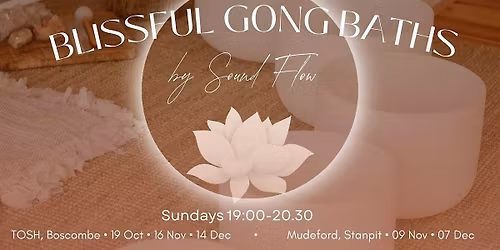 BLISSFUL GONG BATH \u2022 Deeply relaxing \u2022 soothing \u2022 candelit event
