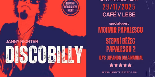 Electro-Rock'n'Roll Night: Janny Richter (Vinyl Release), Papalescu2, Stepn\u00ed B\u011b\u017eec