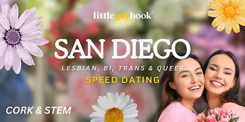 San Diego Lesbian, Bi, Trans & Queer Speed Dating