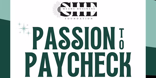 Passion to Paycheck