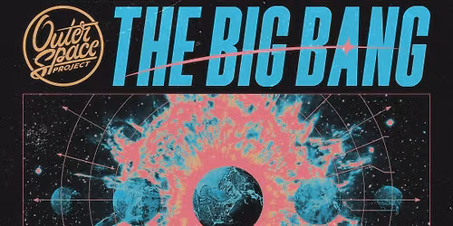 OUTERSPACE PROJECT 2026: BIG BANG Party