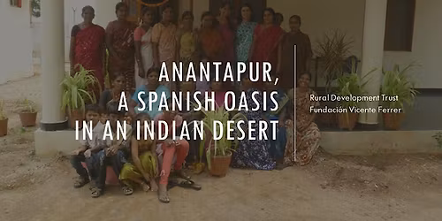 Talk: Anantapur: A Spanish Ocean in an Indian desert by Ana Sevilla-Merino