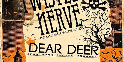 TWISTED NERVE + DEAR DEER \/ Halloween @ C.I.Q - Milano 