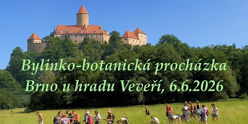 Bylinko-botanick\u00e1 proch\u00e1zka Brno u hradu Veve\u0159\u00ed
