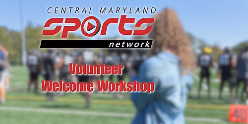 CMSportsNet Volunteer Welcome Workshop