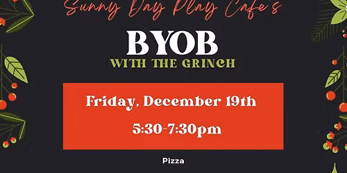 BYOB with The Grinch