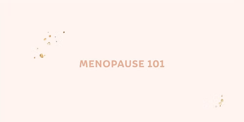 Menopause 101