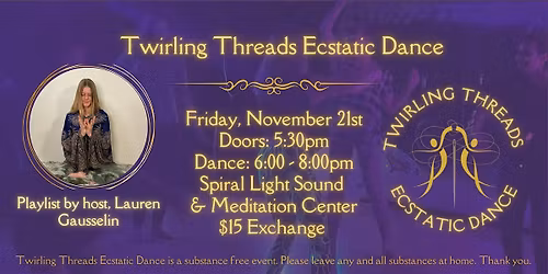 Twirling Threads Ecstatic Dance