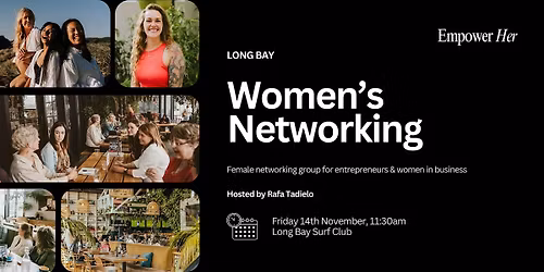 Long Bay  - Empower Her Networking - Serving not Selling
