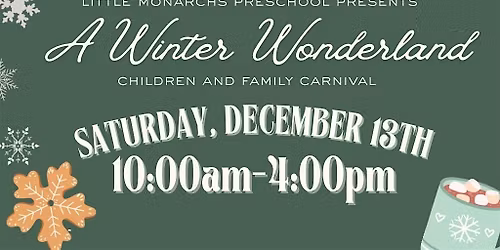 Children and Family Winter Carnival by Little Monarchs Preschool