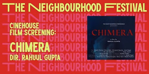 Chimera - Film Screening @ TNF