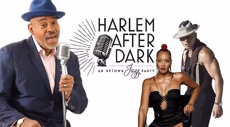 Celebration of American Black History: Harlem After Dark and Uptown Jazz Party