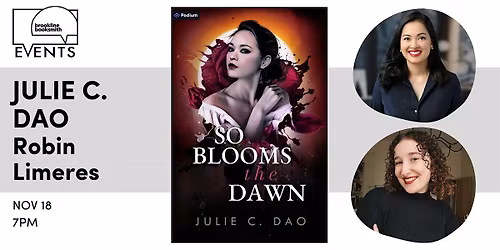 Julie C. Dao with Robin Limeres: So Blooms the Dawn